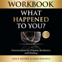 Workbook__What_Happened_to_You_